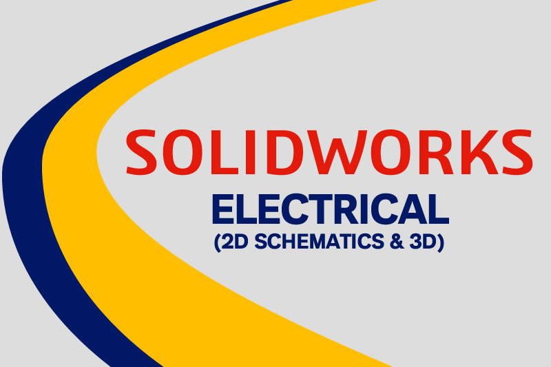 SOLIDWORKS Electrical 2D Schematics & 3D training course